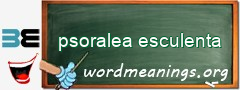 WordMeaning blackboard for psoralea esculenta